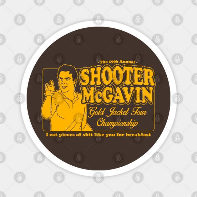 Shooter McGavin's Magnet by kamskir